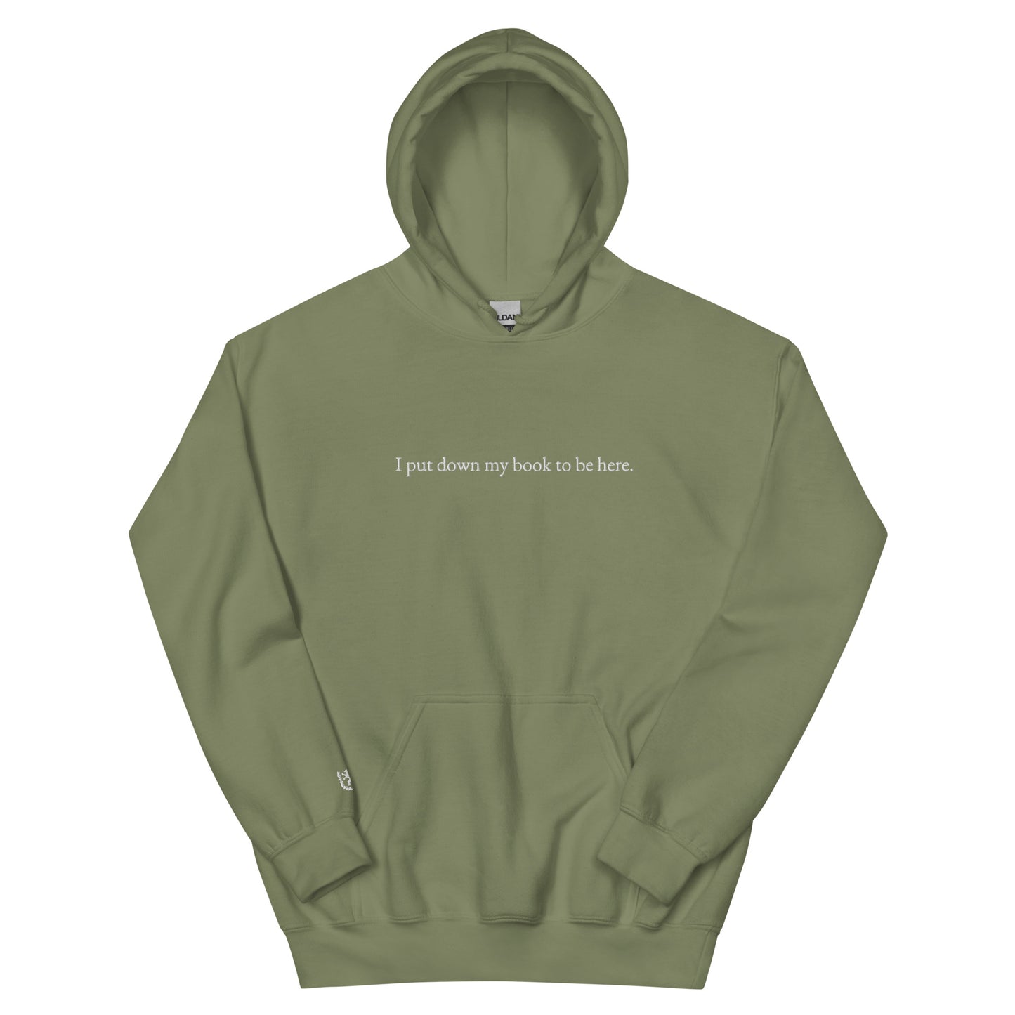 Embroidered "I put down my book to be here" Unisex Hoodie