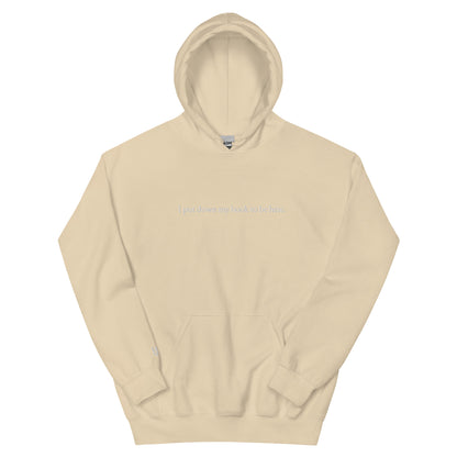 Embroidered "I put down my book to be here" Unisex Hoodie